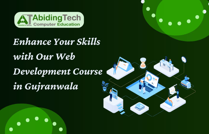 Enhance Your Skills with Our Web Development Course in Gujranwala